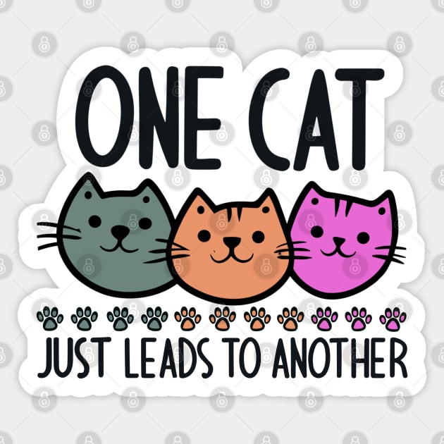 One Cat Just Leads to Another Sticker by fantastico.studio